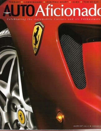 AUTO AFICIONADO 2007 JAN/FEB - FERRARI, LAMBORGHINI, ALMS, ELECTRIC SPORT